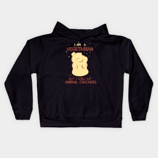 I am a Vegetarian but I still eat Animal Crackers Kids Hoodie